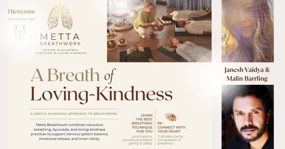Metta Breathwork - A Breath of Loving-Kindness - a gentle Ayurvedic approach