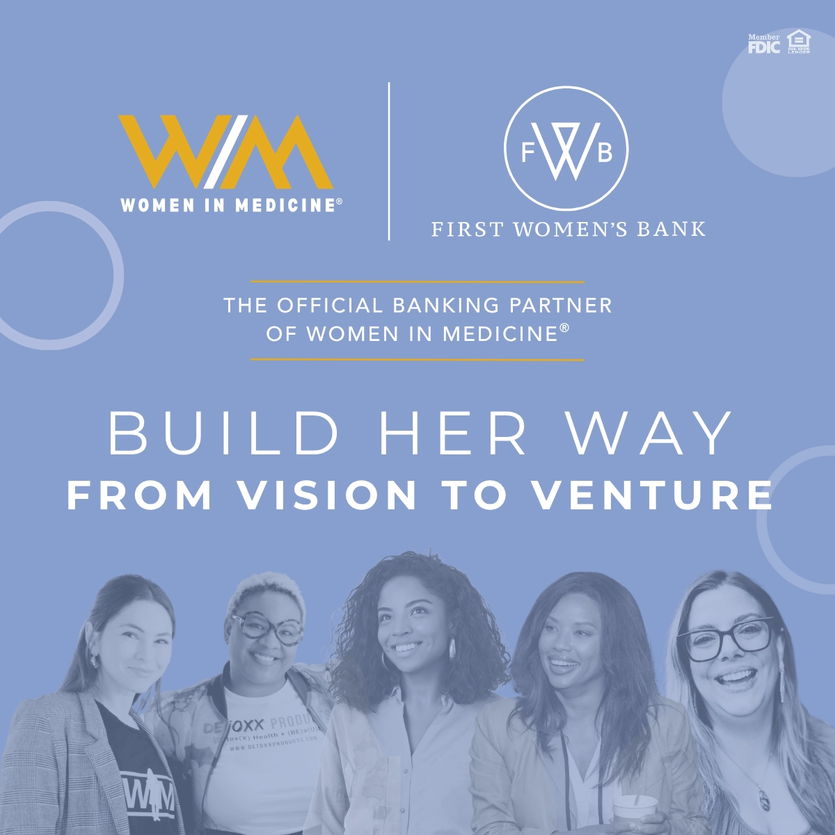 Build Her Way: From Vision to Venture with First Women's Bank and Women In Medicine