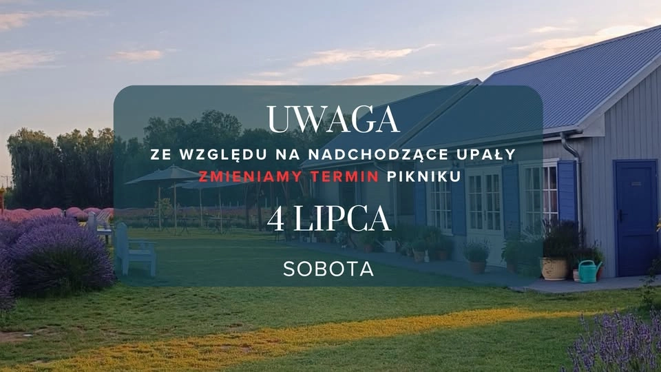 WITAJCIE WAKACJE – RODZINNY PIKNIK na LAWENDOWYM WZGÓRZU
