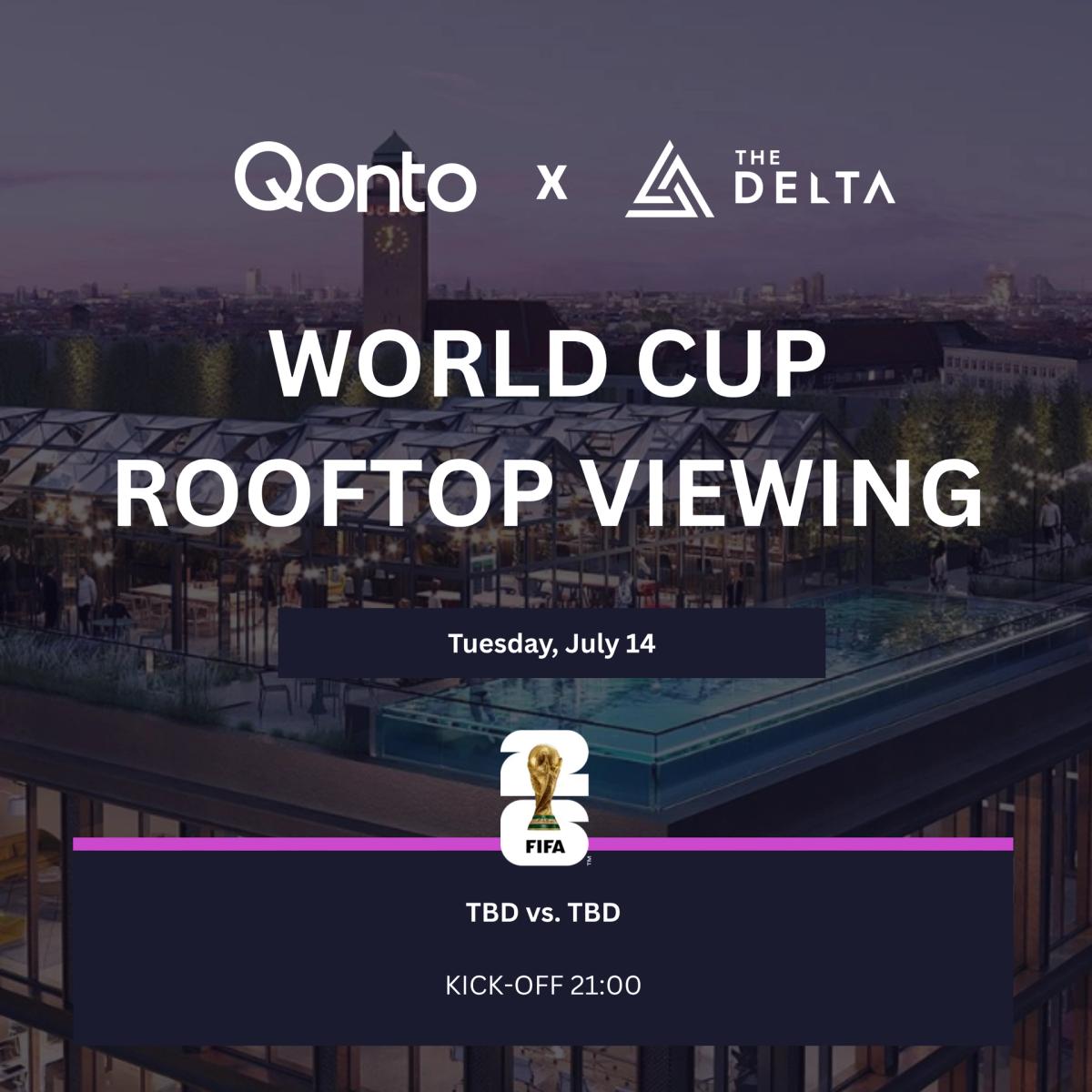 Qonto x The Delta Semifinal World Cup Rooftop Viewing