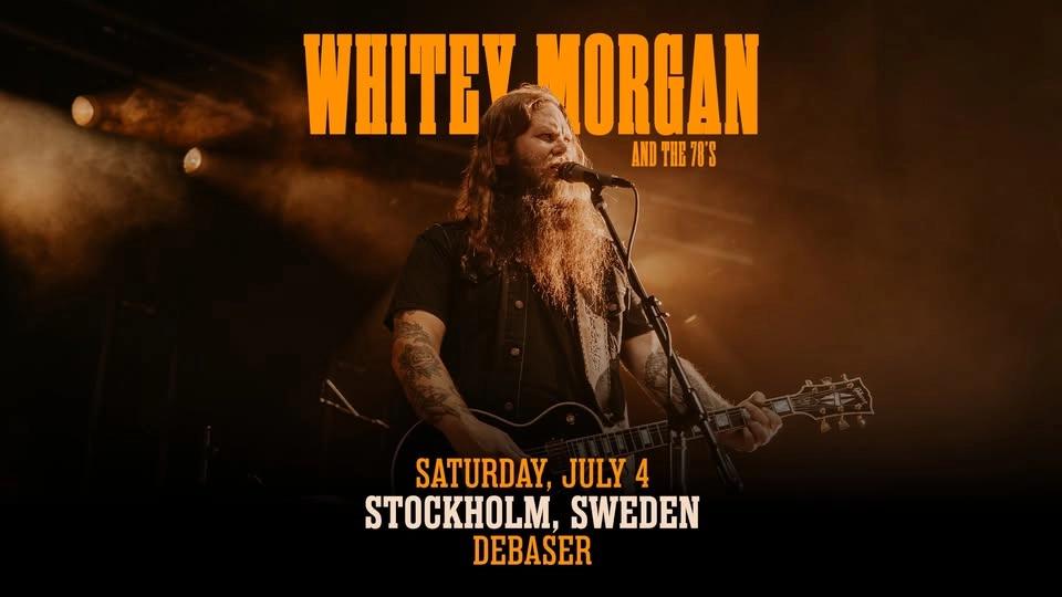 Whitey Morgan | Debaser Strand