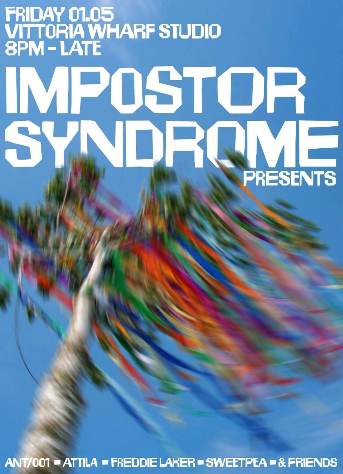 Impostor Syndrome presents: Bank Holiday Special at Vittoria Wharf Studio