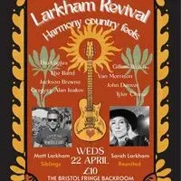 Larkham Revival at the Bristol Fringe.