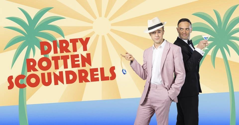 Dirty Rotten Scoundrels