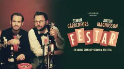SIMON GÄRDENFORS & ANTON MAGNUSSON - FESTAR