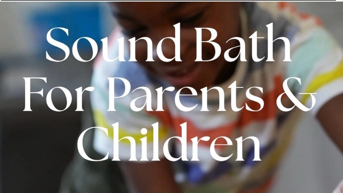 Soun bath for families Saturday đâš