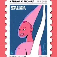 Saliah: 4 Fridays at Phonox (3rd April)