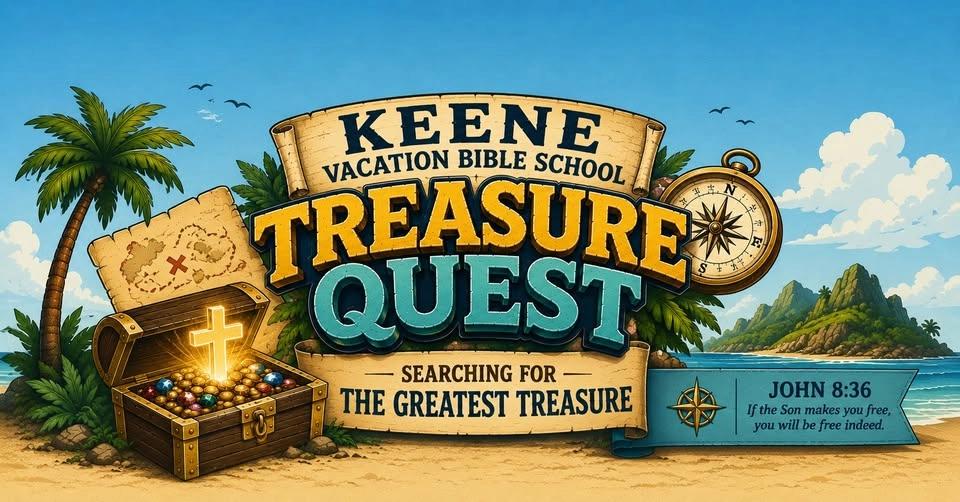 Keene VBS - TREASURE QUEST - Searching For The Greatest Treasure