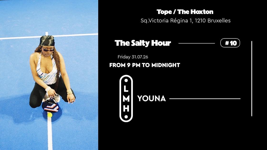 The Salty Hour #10 / Tope/The Hoxton