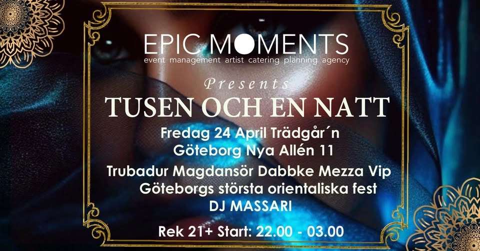 TUSEN OCH EN NATT ARABIC NIGHT TRÄDGÅRN GÖTEBORG