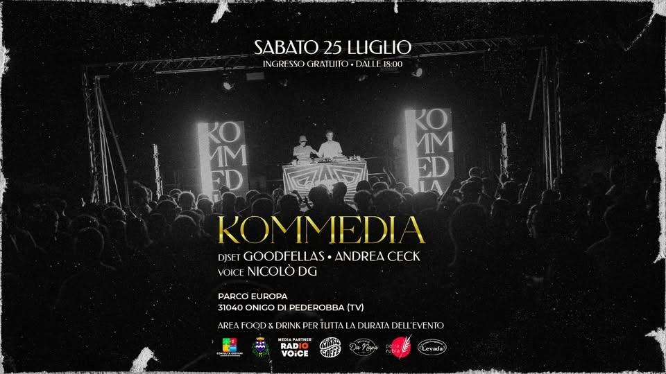 KOMMEDIA • FESTA IN PIAZZA ONIGO • SAB 25 LUG 2026