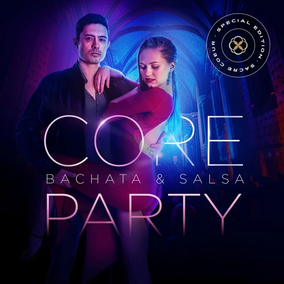 SPECIAL EDITION: CORE PARTY IN SACRE COEUR