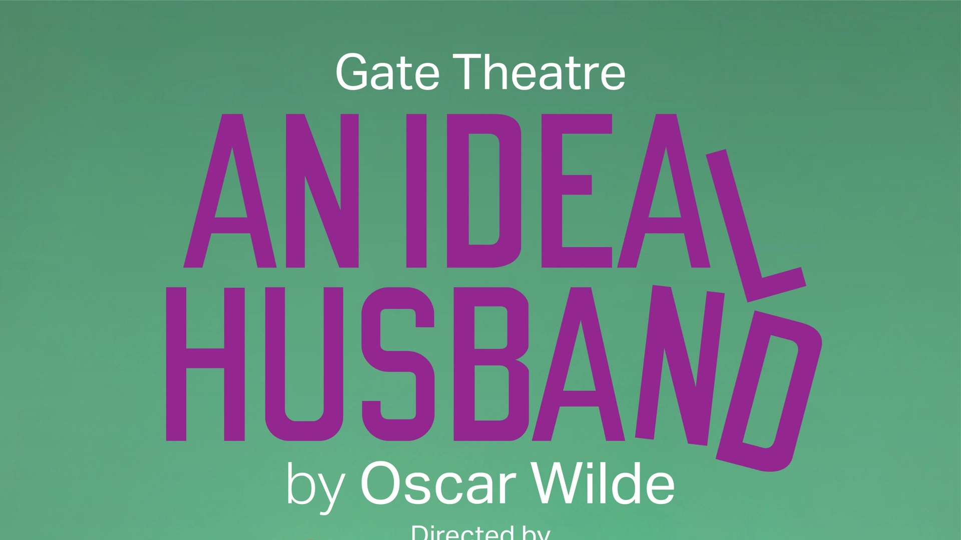 *sold out* An Ideal Husband (Gate Theatre)