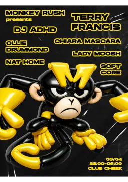 Monkey Rush: Good Friday w/ Terry Francis, DJ ADHD, Ollie Drummond, Chiara Mascara