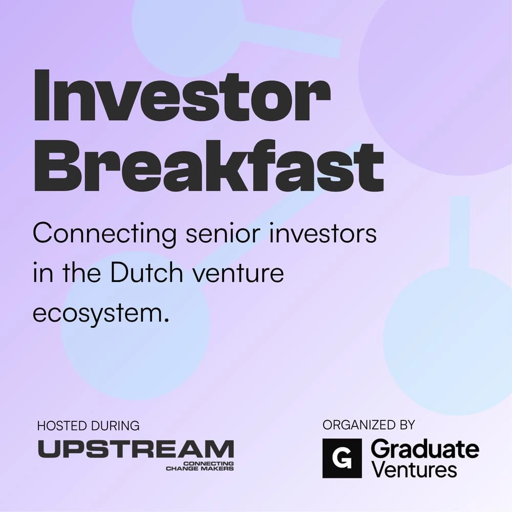VC Investor Breakfast w/ Graduate Ventures & Upstream Festival