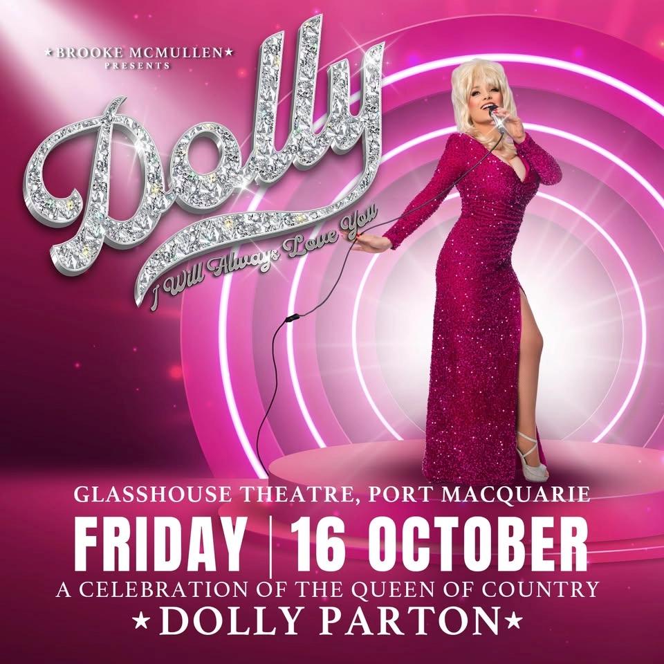 DOLLY: I Will Always Love You - Port Macquarie