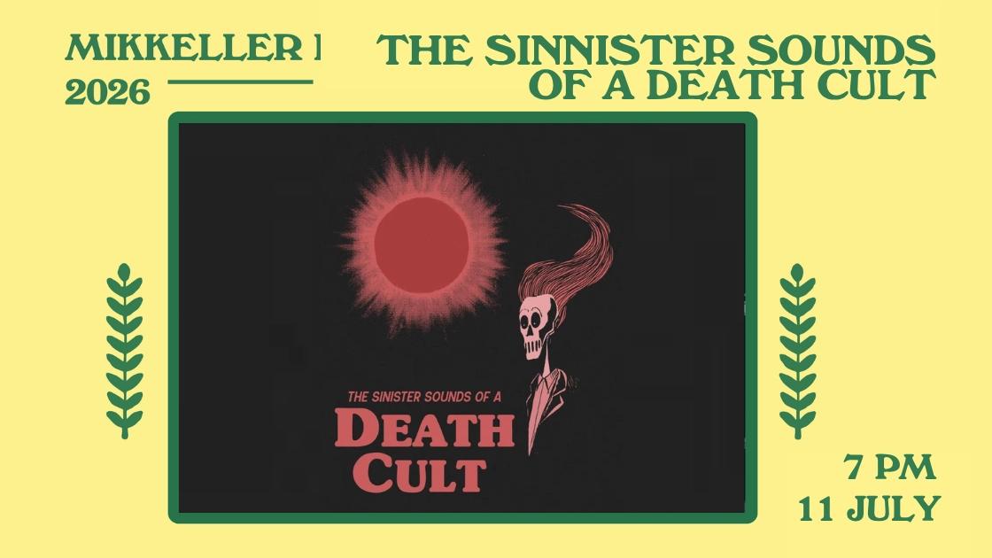 LIVE: THE SINISTER SOUNDS OF A DEATH CULT