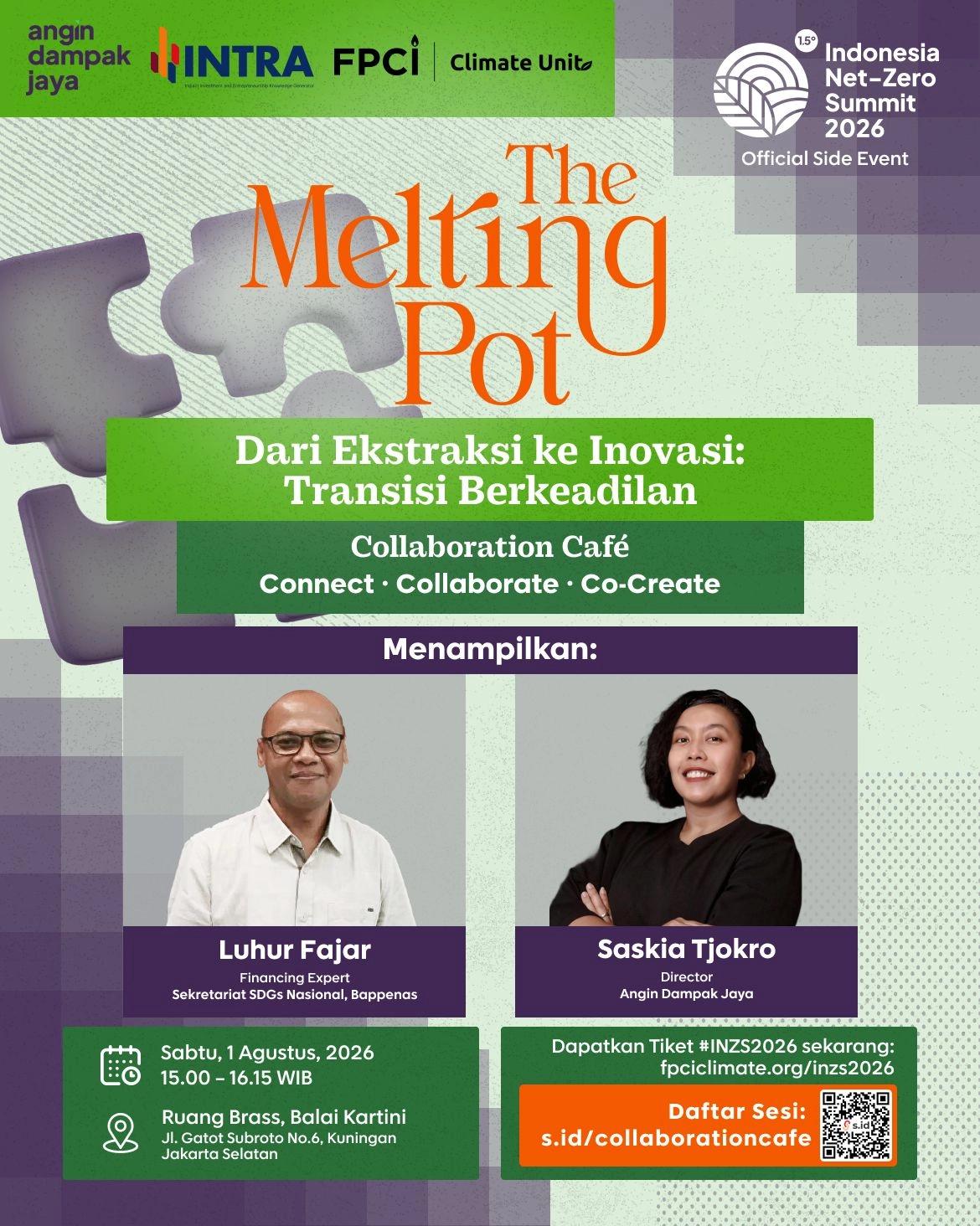 The Melting Pot: “Dari Ekstraksi ke Inovasi: Transisi Berkeadilan”
