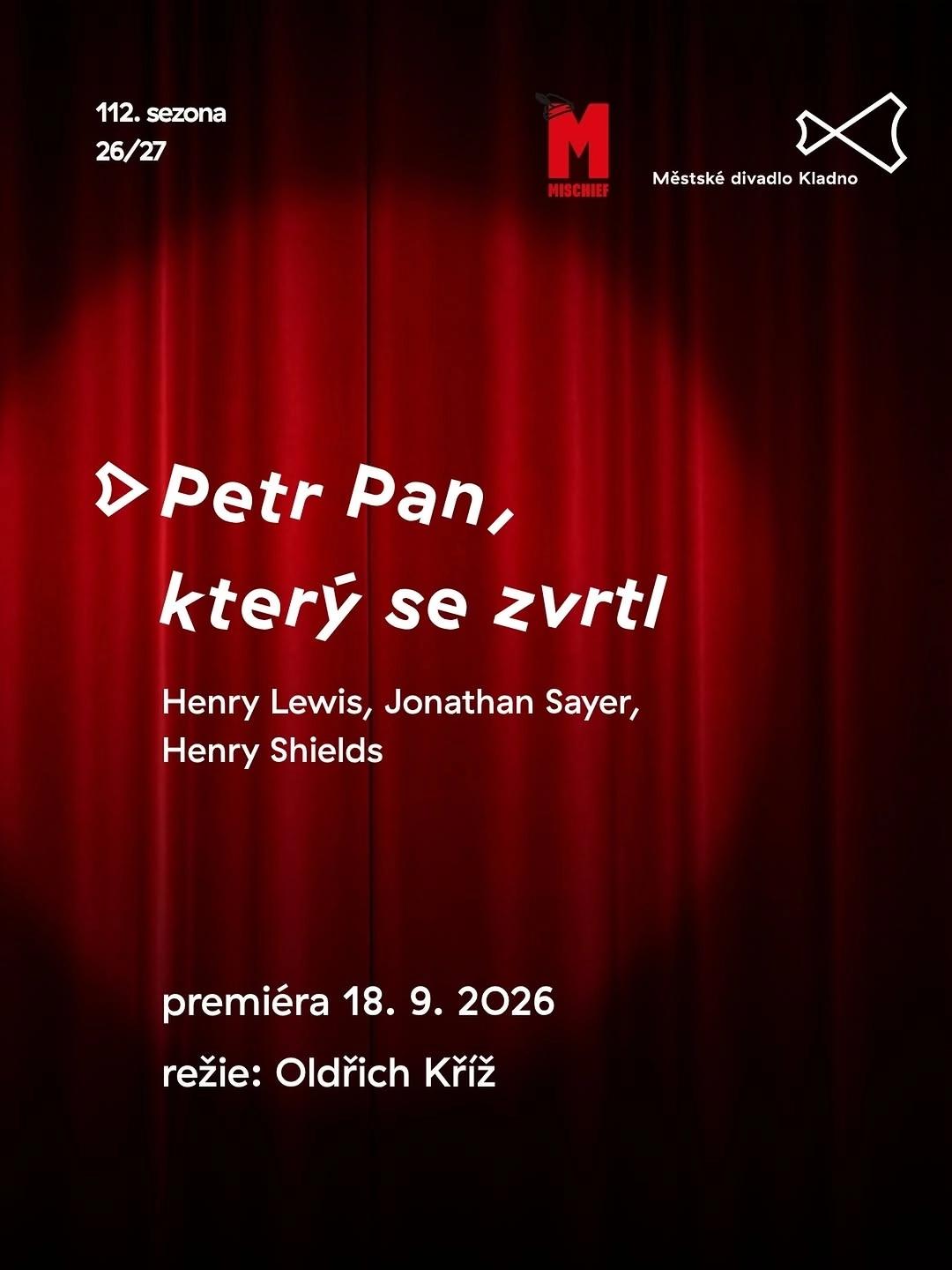 Petr Pan, který se zvrtl – premiéra