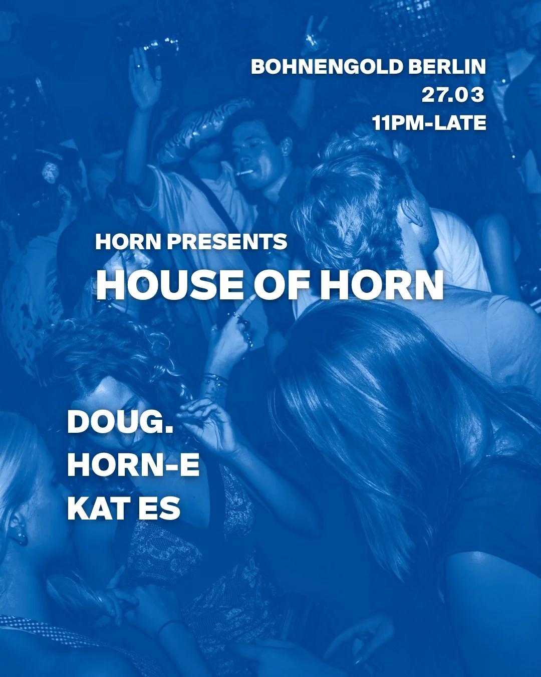 HOUSE OF HORN