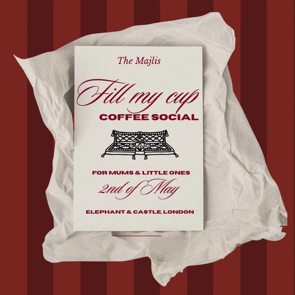The Majlis Fill My Cup: Coffee Social For Mums & Little Ones