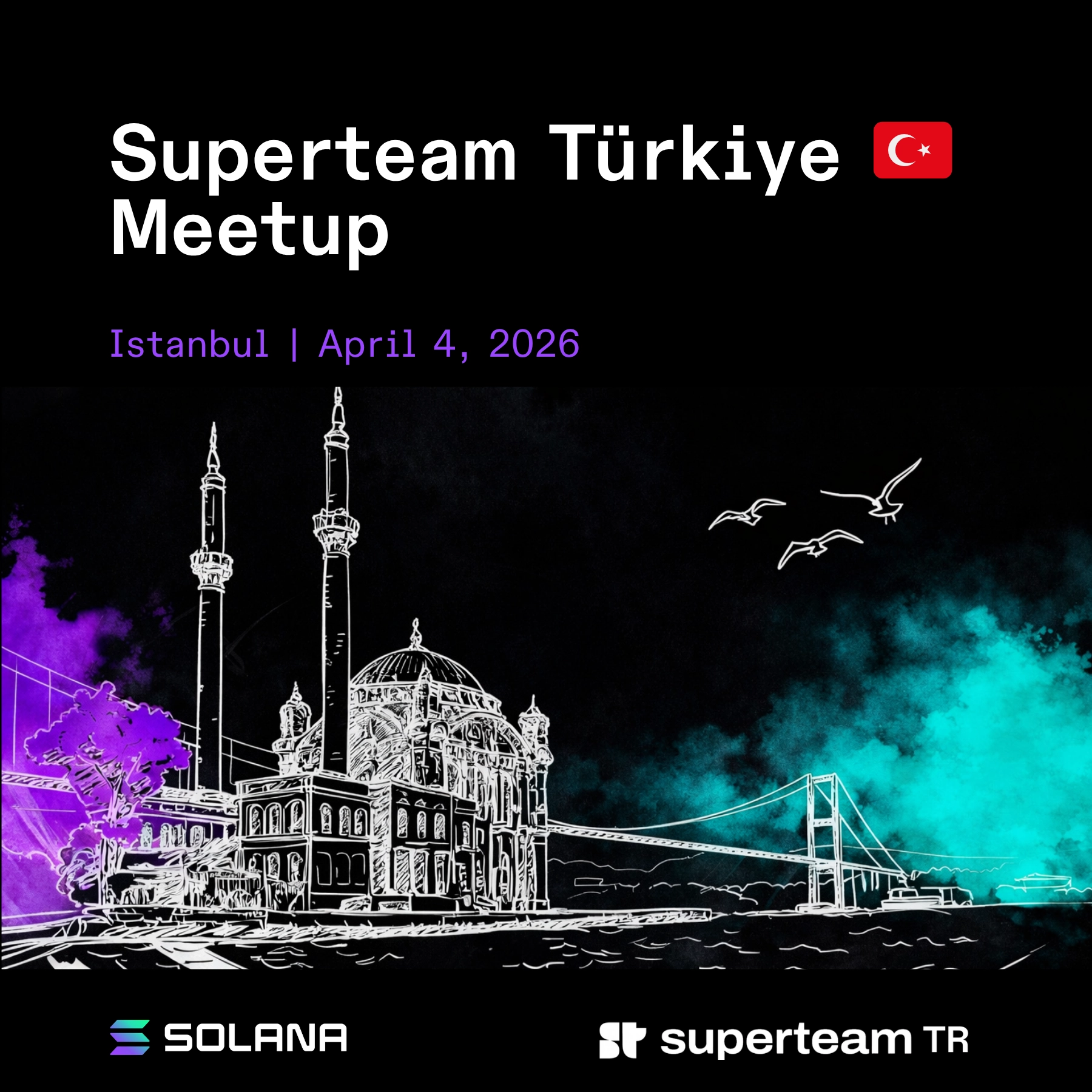 Superteam Türkiye Meetup 🇹🇷 | Istanbul Chapter