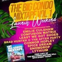 The Big Condo Mixtape Volume 1 Launch Weekend stage 2