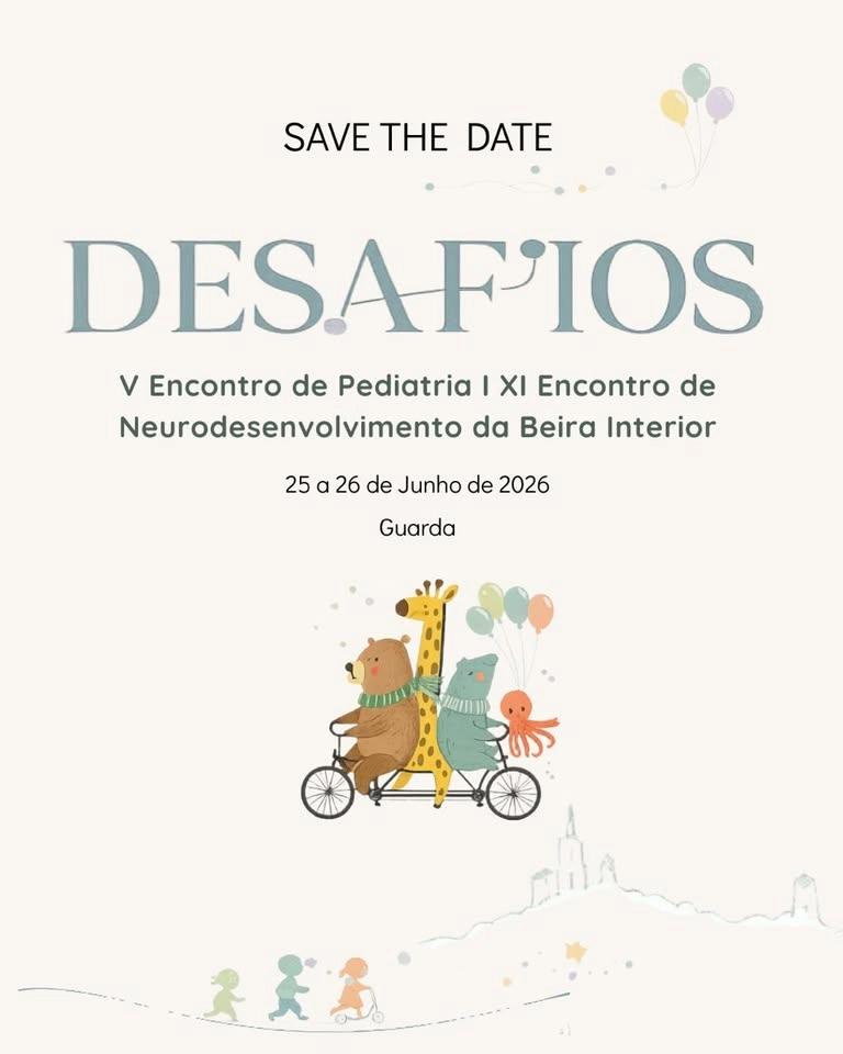 V Encontro de Pediatria | XI Encontro de Neurodesenvolvimento da Beira Interior