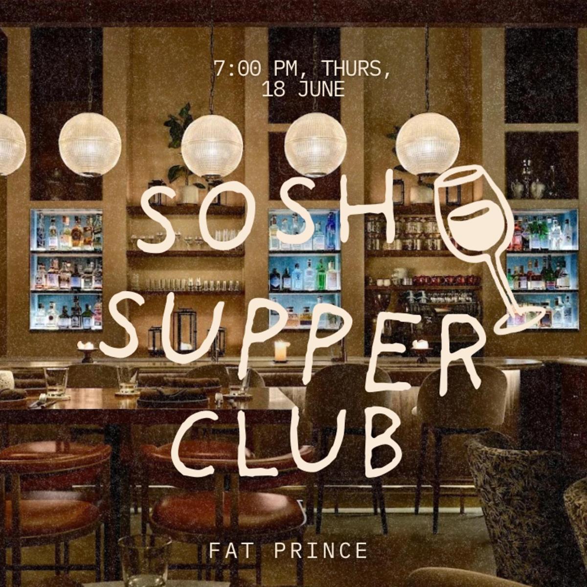 sosh supper club: fat prince