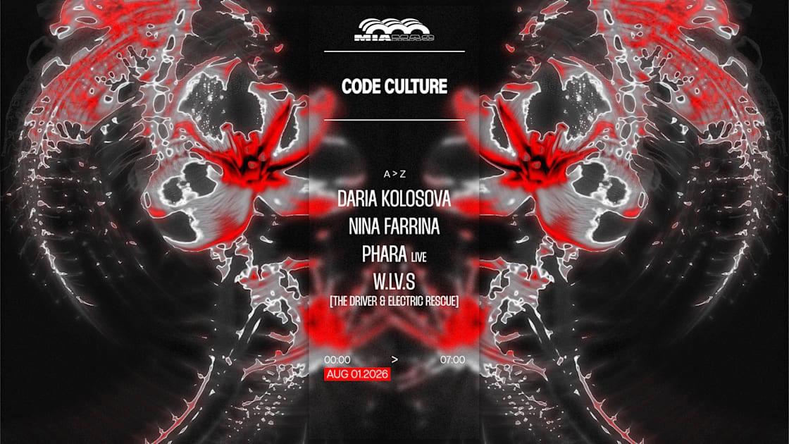 Code Culture : Daria Kolosova, W.LV.S, Phara & Nina Farrina