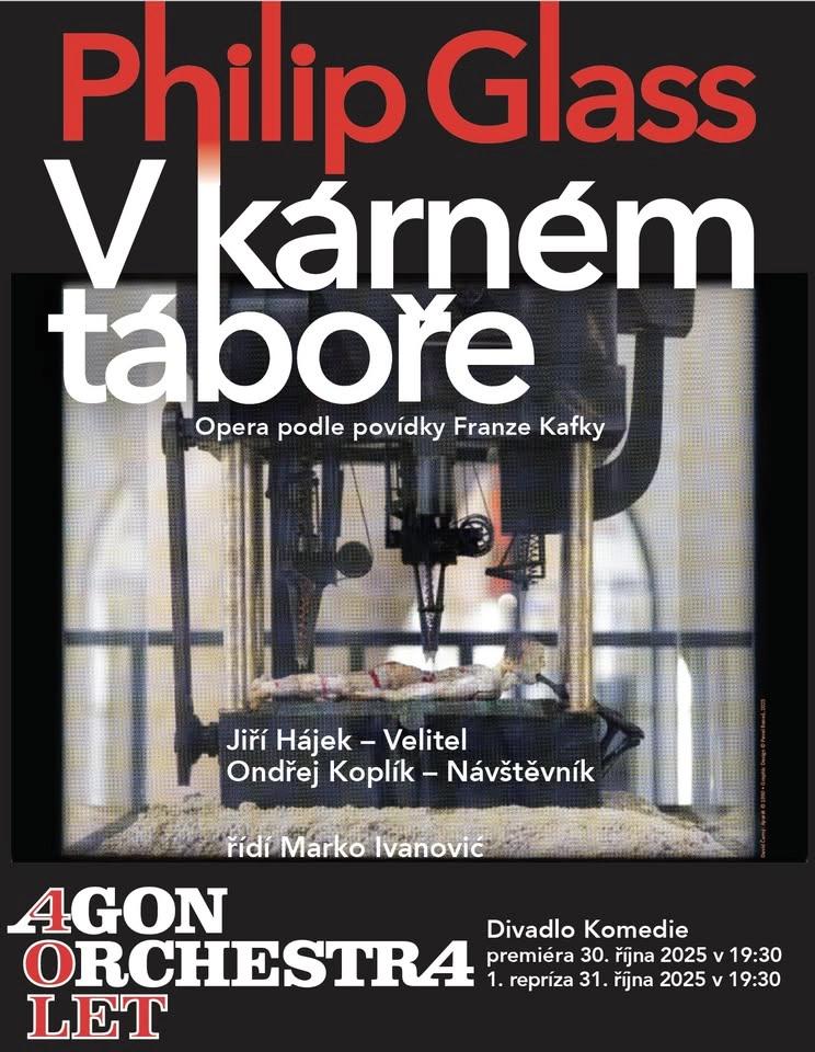 40 let Agon Orchestra - Philip Glass: V kárném táboře \ In The Penal Colony