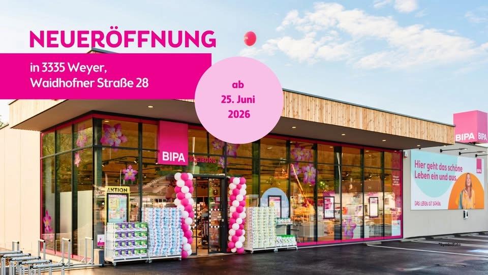 Neueröffnung BIPA - Waidhofner Straße 28, 3335 Weyer