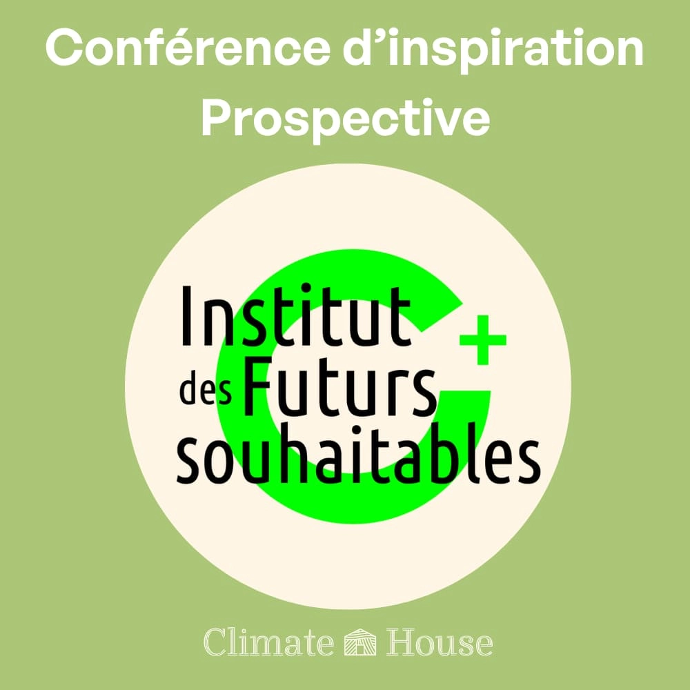 Conférence d’inspiration prospective avec l'Institut des Futurs souhaitables : 🧭 L’art d’imaginer les futurs