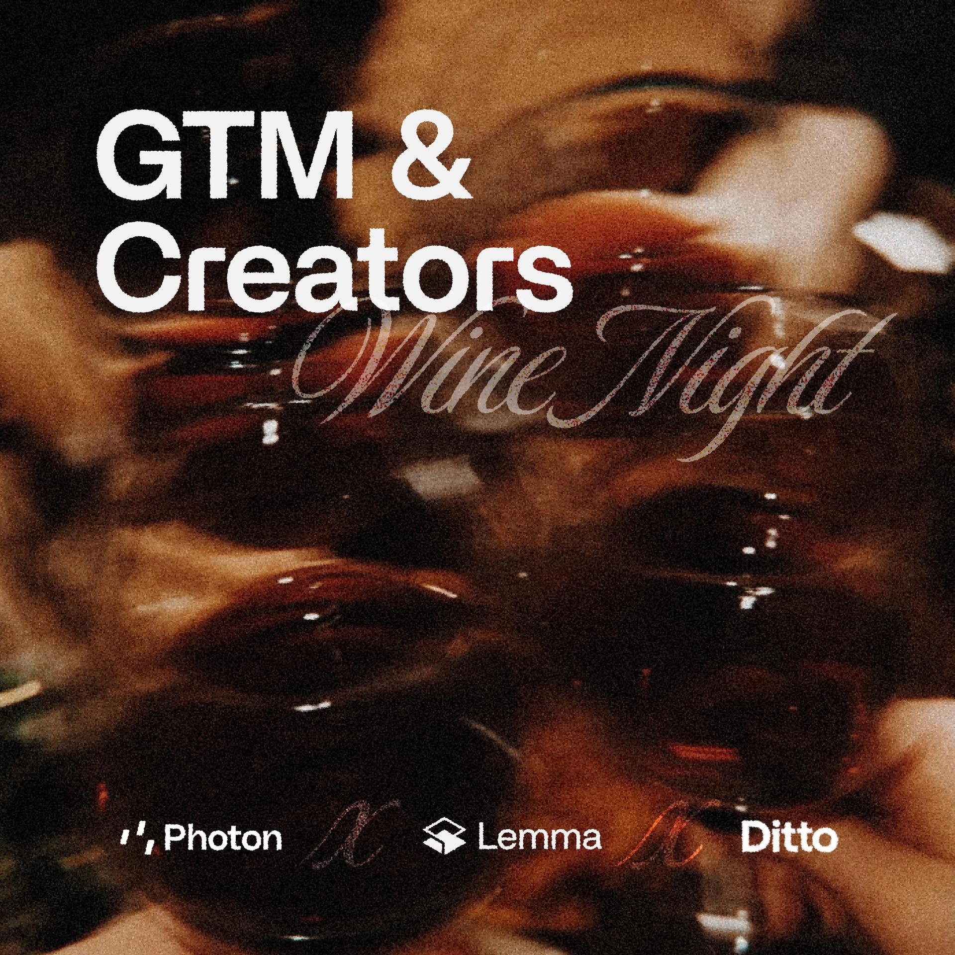GTM & Creators Wine Night