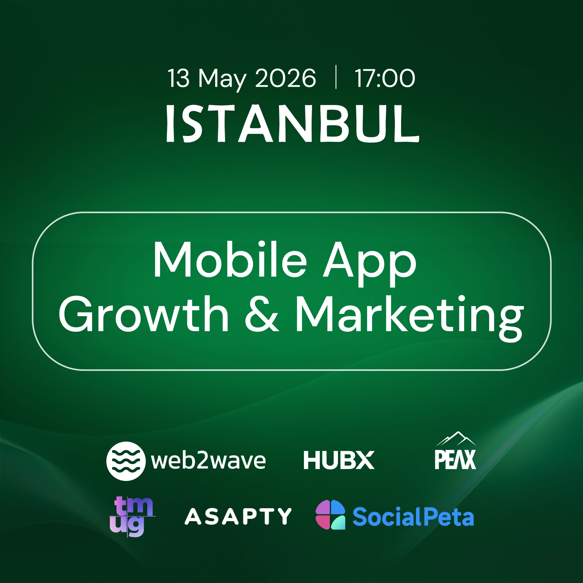 Istanbul Mobile App Growth & Marketing Meetup