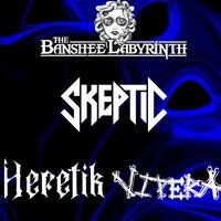 Skeptic / Vipera / Heretik at The Banshee Labyrinth