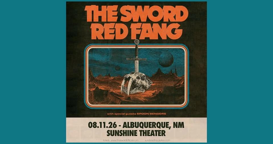 The Sword * Red Fang | ABQ NM