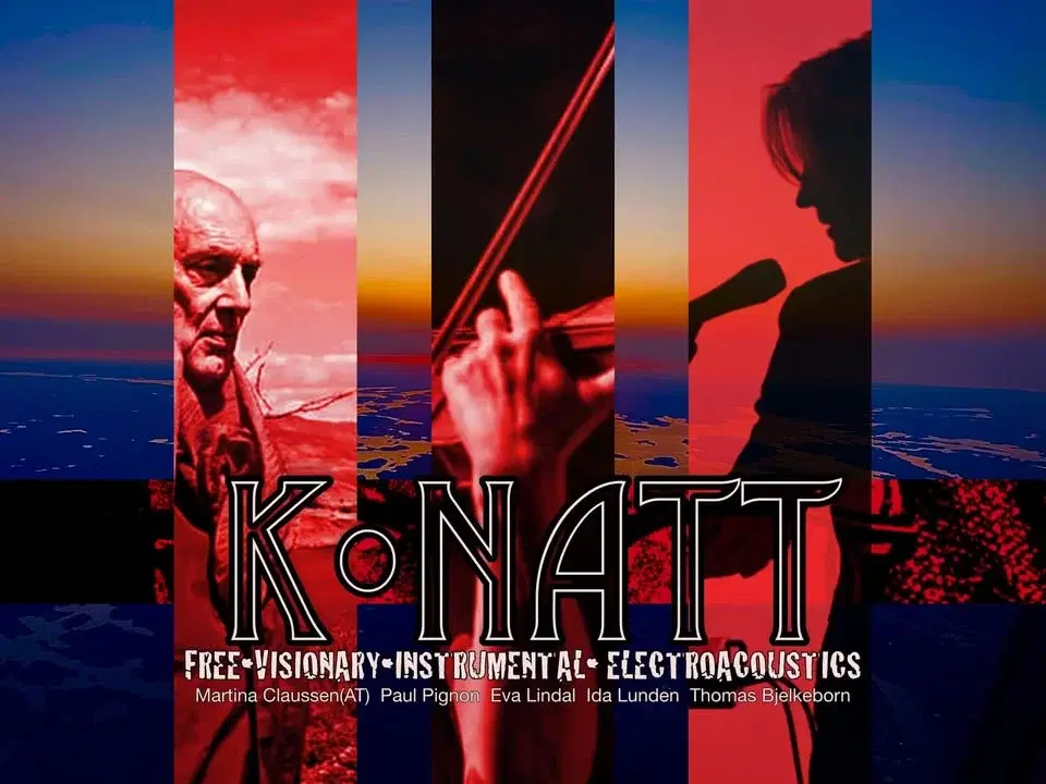 K•Natt Fylax Bar - Martina Claussen(AT) + Pignon Lindal Lundén Bjelkeborn + TBA