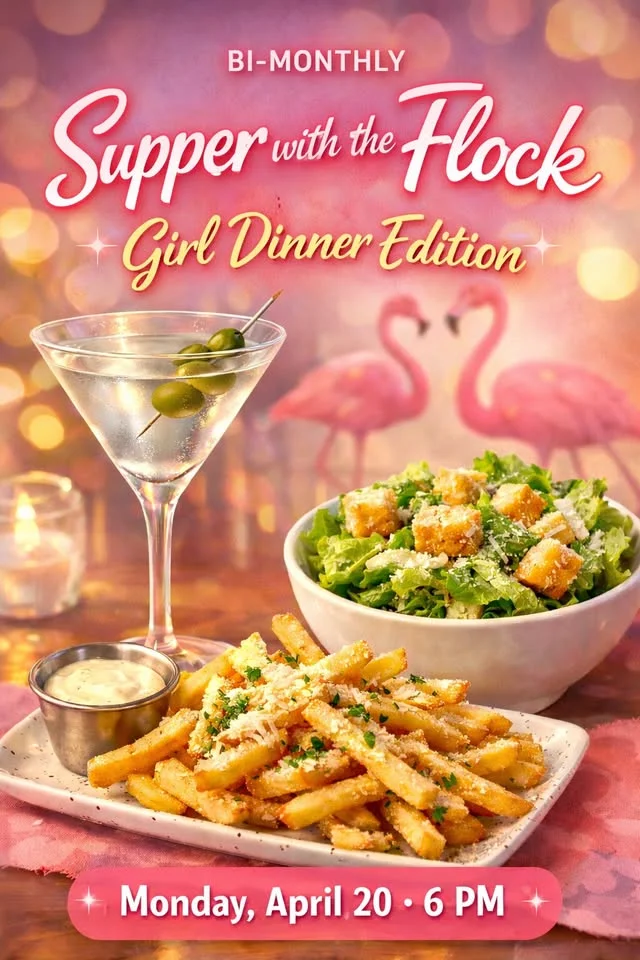 Supper with the Flock - Girl Dinner Edition !