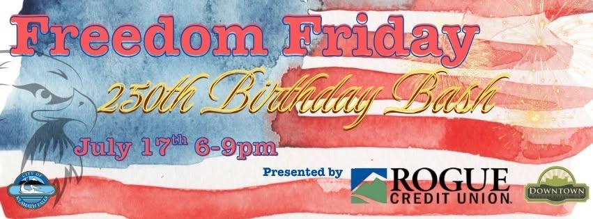 Freedom Friday - 250th Birthday Bash