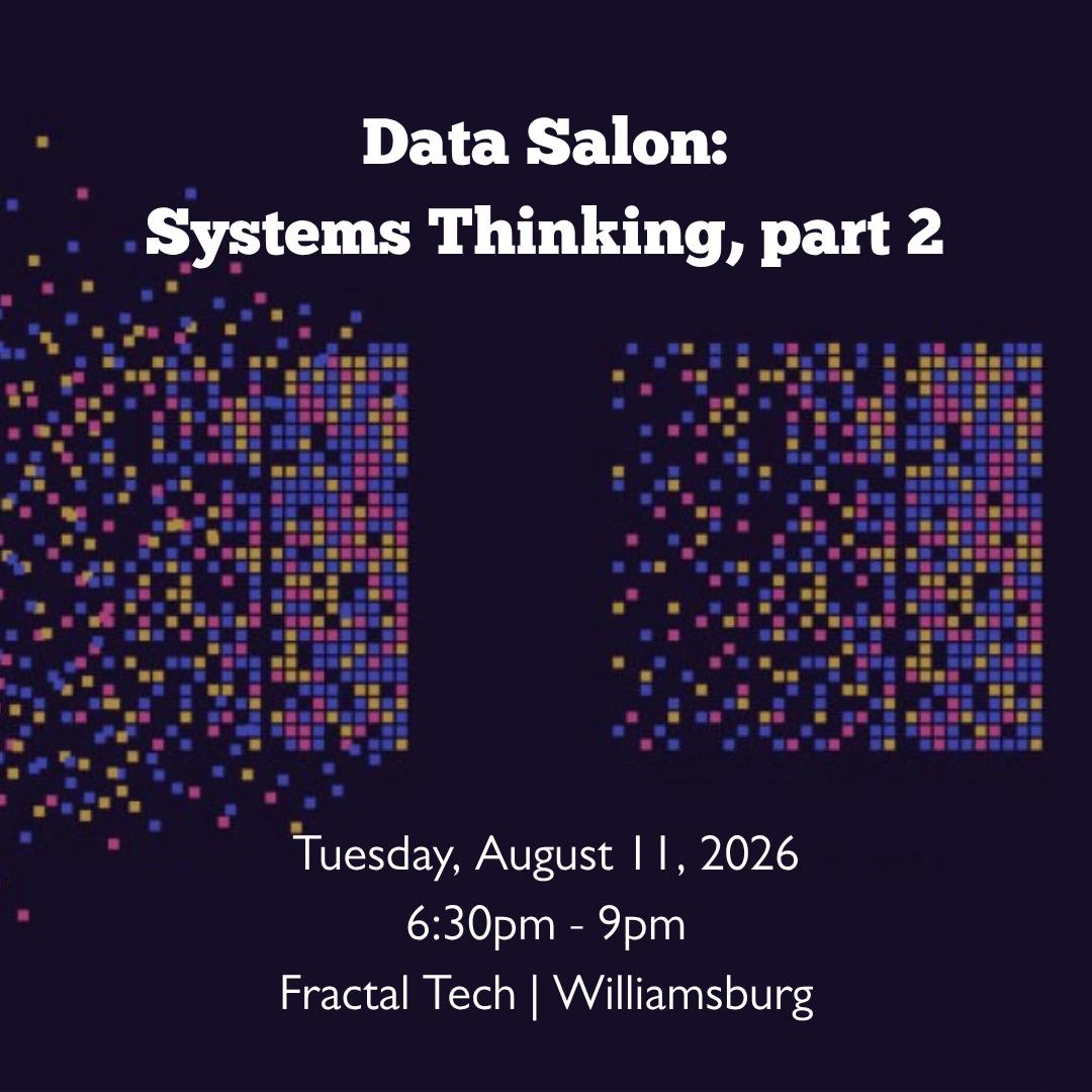 Data Salon: Systems Thinking, part 2