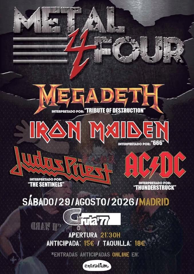 METAL FOUR - Iron Maiden, Megadeth, Judas Priest & AC/DC (Madrid)