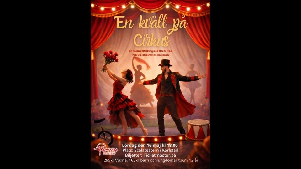EN KVÄLL PÅ CIRKUS - PATRICIAS DANSCENTER OCH VÄNNER - SCALATEATERN KARLSTAD