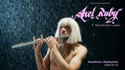 Axel Ruby | Slaktkyrkan