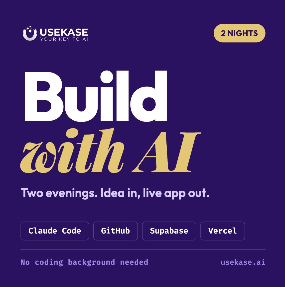Build with AI over Two Nights