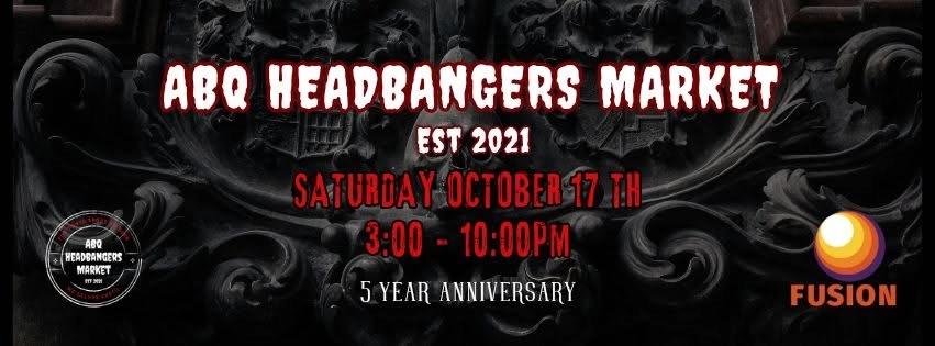 ⚡⛓️ ABQ HEADBANGERS MARKET -- 5 YEAR ANNIVERSARY ⛓️⚡