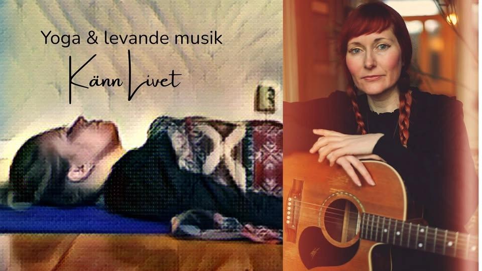 Känn livet – yoga & levande musik