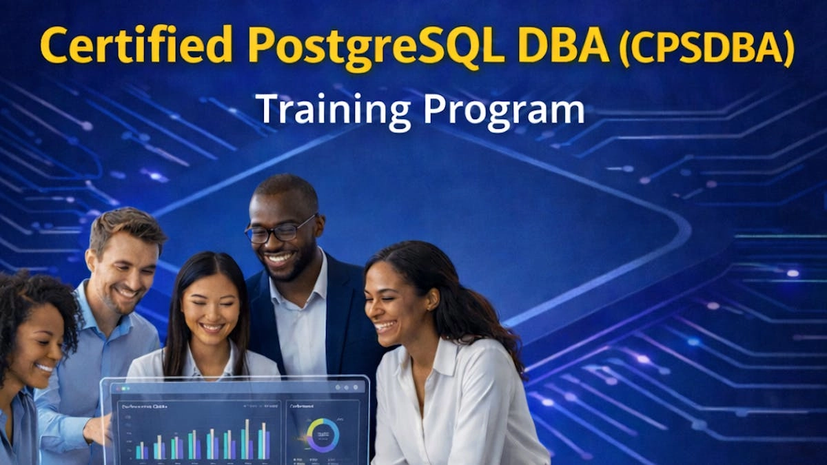 Certified PostgreSQL DBA (CPSDBA) Training Program