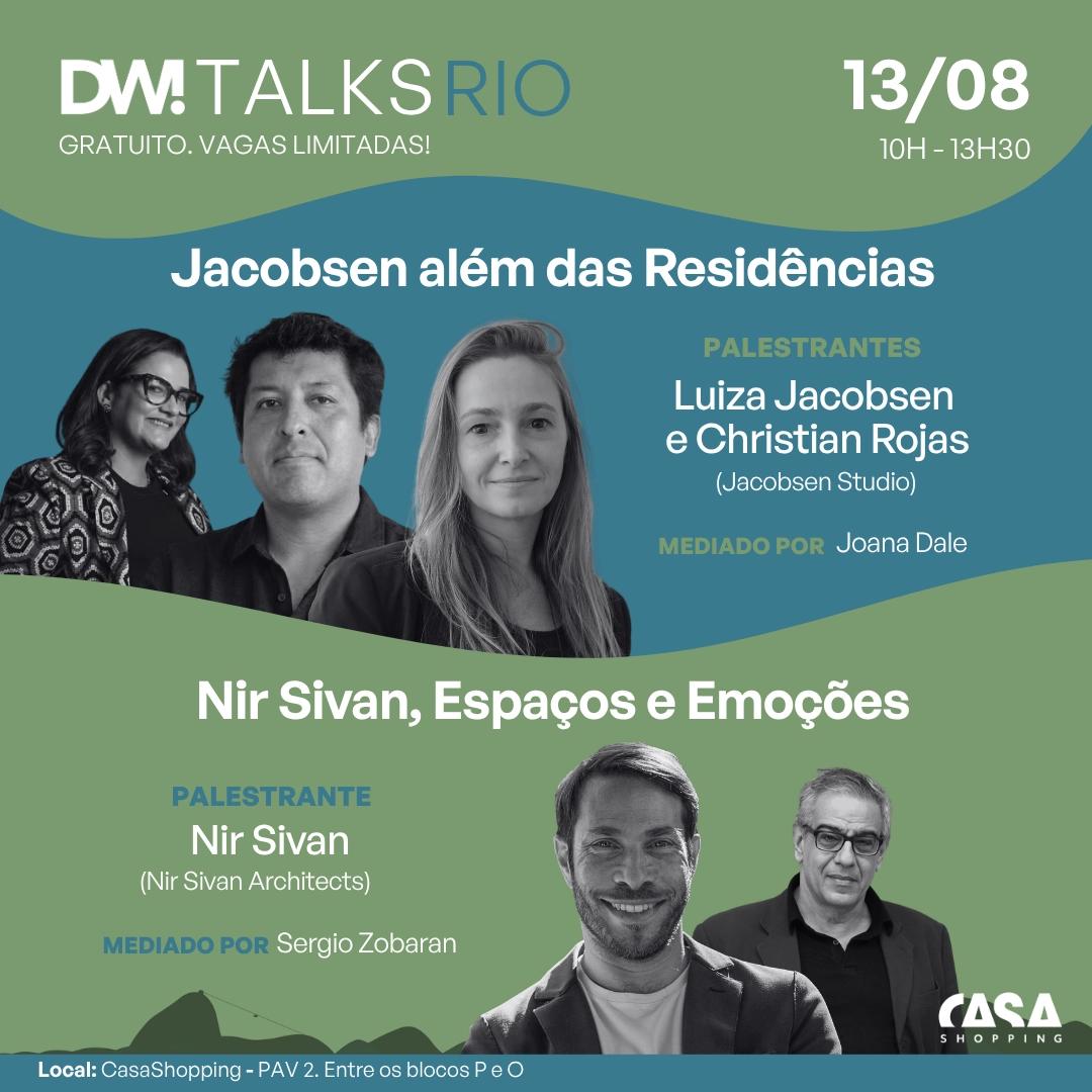 DW! TALKS RIO - 13/08 - Jacobsen Studio: Muito Além das Residências + Nir Sivan: Esculpindo espaços, materializando emoções