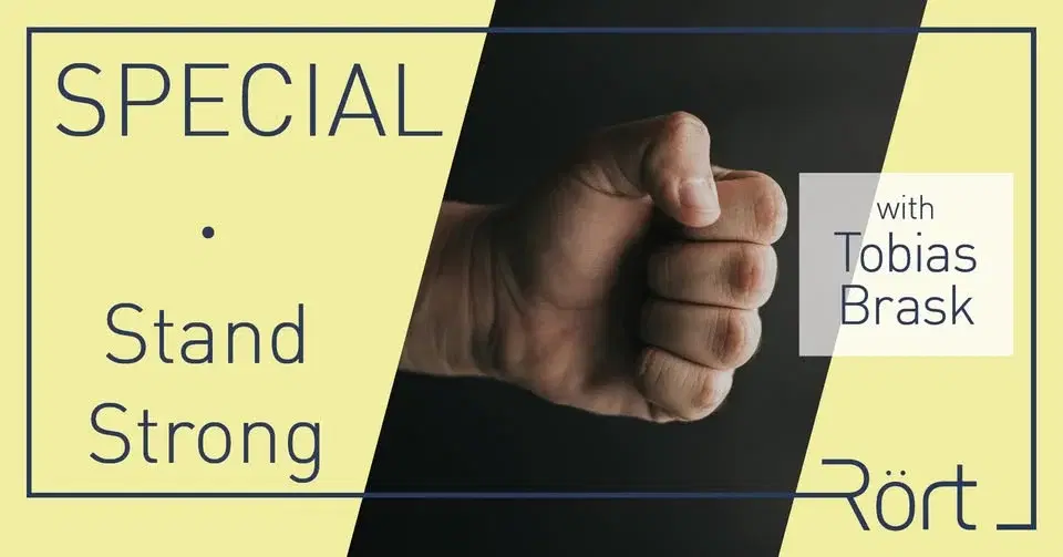 Rört Special: Stand Strong - a safe setting for exploring your own power